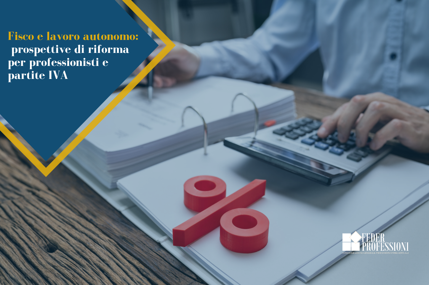 Fisco e lavoro autonomo: prospettive di riforma per professionisti e partite IVA